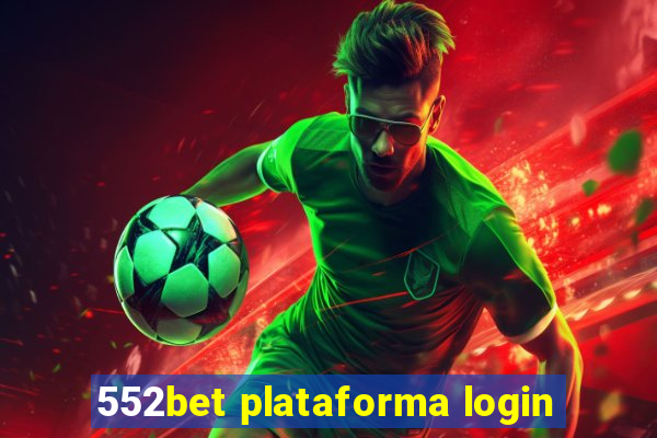 552bet plataforma login